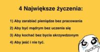 4 największe życzenia