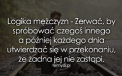 Logika mężczyzn! ;(