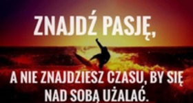 Znajdź pasję