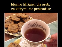 Idealne filiżanki dla osób, za którymi nie przepadasz ;)