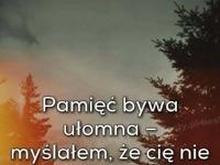 Pamięć bywa ułomna