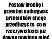 Postaw kropkę.