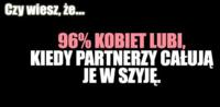 96% kobiet lubi, kiedy partner... TEŻ TAK MACIE? Co wtedy czujecie? :D