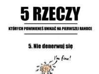 5 rzeczy, których trzeba unikać na pierwszej randce, zobacz i nie daj się zaskoczyć