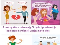 9 rzeczy, które zatruwają Ci życie i powinnaś je koniecznie zmienić. Znajdź na to siłę!