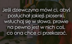 Jeśli dziewczyna mówi ci, abyś posłuchał...