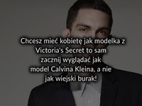 Chcesz mieć kobietę jak ...