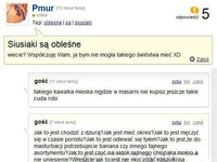 Napisała, że siusiaki są obleśne... Zobacz co napisali o dziurce, haha!