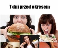 Stan na 7, 3 oraz 1 dzień przed okresem, a także po okresie. Prawda?