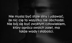 Nie musisz być stale silny i udawać...