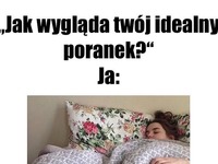 Mój idealny poranek