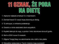 Zobacz 11 oznak, że pora na dietę...