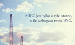 Mieć jest tylko o tyle istotne...