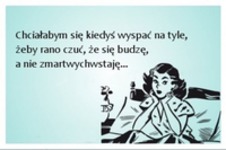 Chciałabym się kiedyś wyspać