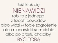 Jeśli ktoś Cię NIENAWIDZI