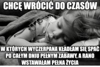 Chcę wrócić do czasów