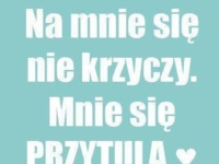 Mnie się przytula!