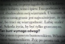 Szkoda życia, by być tylko grzecznym ;D