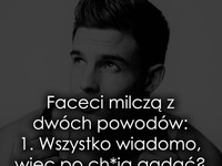 Faceci milczą z dwóch powodów