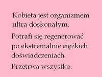 Przetrwa wszystko-kobieta ;D