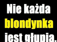 Nie każda blondynka