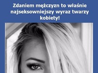 Zobacz jak wygląda NAJSEKSOWNIEJSZA MINA kobiet!