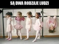 Są dwa rodzaje ludzi