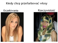 Kiedy chcę przefarbować włosy - oczekiwania, a rzeczywistość, haha!