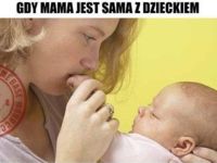 Gdy mama jest z dzieckiem vs gdy tata jest z dzieckiem, haha