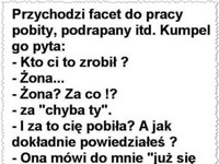 Przychodzi FACET do pracy POBITY PODRAPANY! ..Kto Ci to zrobił?! Dobry kawał