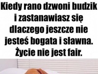 Życie jesty strasze!