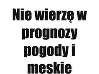 W to nigdy nie wierzę!