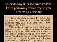 Zbiór dawnych zasad savoir vivre, które panowały wśród wyższych sfer w XIX wieku