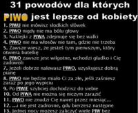 31 powodów dla których PIWO jest lepsze od kobiety ;) Małe porównanie z przymrużeniem oka ;)