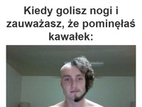 Kiedy golisz nogi