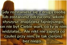 Gdy rozstaniesz się z drugą osobą....