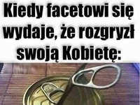 No chyba nie... Kobiety nie da się tak łato rozgryźć :D