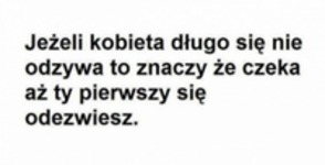 Jeżeli kobieta długo się nie odzywa