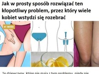 Jak w prosty sposób rozwiązać ten kłopotliwy problem, przez który wiele kobiet wstydzi się rozebrać?