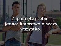 Kłamstwo niszczy wszystko