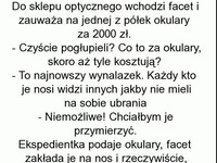 Do sklepu optycznego wchodzi facet i zauważa... DOBRE!