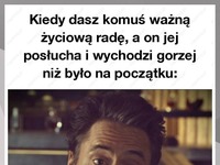 Kiedy dasz komuś ważną życiową radę