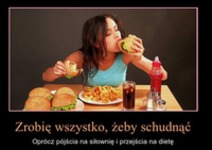Zrobię wszystko, żeby schudnąć... ;)