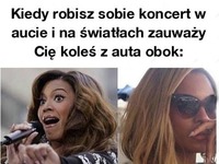 Kiedy robisz sobie koncert w aucie