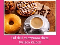 Dieta tysiąca kalorii ;)