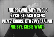 Nie był Ciebie wart!