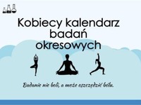 Kobiecy kalendarz badań - zobacz jakie koniecznie powinnaś wykonać!