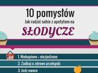 10 pomysłów jak radzić sobie z ochotą na słodycze :)