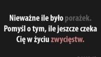 Porażki i zwycięstwa