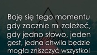 Boję się tego momentu